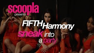 Fifth Harmony Sneak Into Party | Scoopla