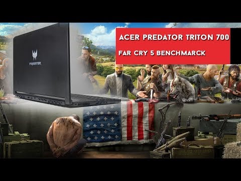 Acer Predator Triton 700 - Benchmarck Far Cry 5