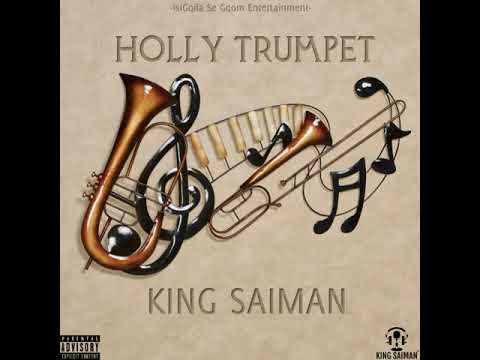 Download King Saiman Holy Trumpet (Official Audio)