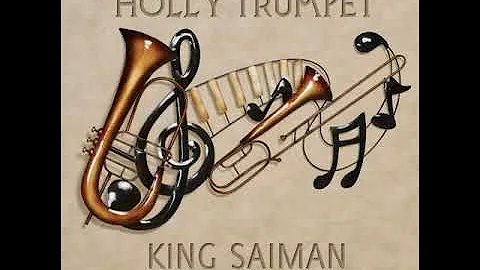 King Saiman Holy Trumpet (Official Audio)