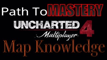 [Ultimate Tutorial/Guide]UC4 PRO Lessons – Map Knowledge