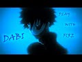 Fire’s Not Always That Scary {Dabi} [My Hero Academia AMV/ASMV]