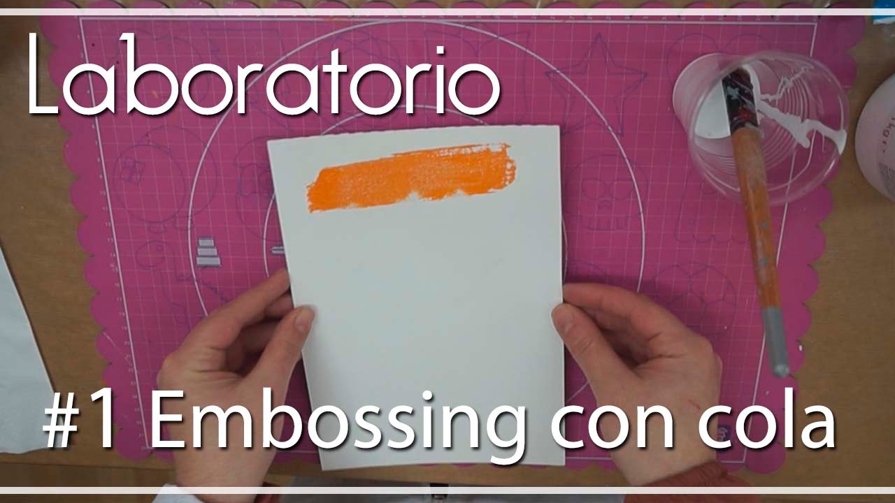 Laboratorio: #1 Embossing con cola blanca scrapbook paper