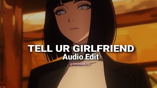 TELL UR GIRLFRIEND - Lay Bankz Audio Edit [slowed]