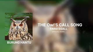 FARID EGALL - THE OwlS CALL SONG - (BURHAN)   | OFFICIAL AUDIO