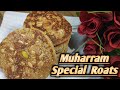 Muharram special roats  muharram me banne wale roat  without oven roat recipe