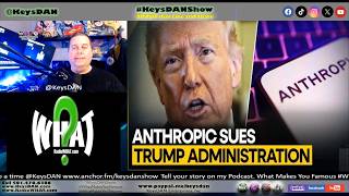 Anthropic Sues Trump Admin Over Pentagon Blacklist KeysDAN Show #NEWS #KeysDANShow @KeysDAN