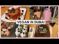 THE BEST VEGAN FOOD IN DUBAI | My favourite vegan restaurants in Dubai (PART 1)