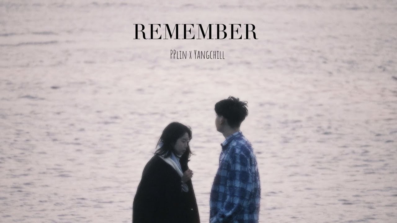 Obejrzyj PPlin x YangChill - Remember(Official Music Video) w YouTube Obejrzyj PPlin x YangChill - Remember(Official Music Video) w YouTube