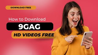 Download 9gag HD videos for free