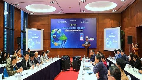 Hội thảo An toàn lao động và Bảo vệ môi trường ngành Công Thương