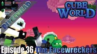 Cube World Facewreckers - E37 "Get Wrecked Son!"