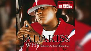Jadakiss - Why? (Radio Version) (feat. Anthony Hamilton)