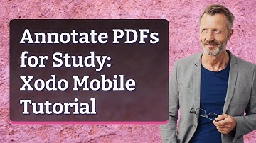 Annotate PDFs for Study: Xodo Mobile Tutorial