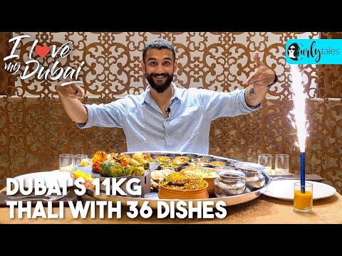 Dubai's 11Kg Thali With 36 Dishes At India Club, Dubai | I Love My Dubai S2 Ep13 | Curly Tales