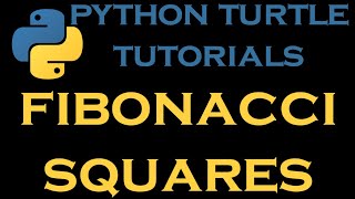Python Turtle Tutorials 30 # Fibonacci Squares