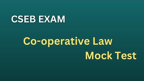 Cseb exam Mock Test -2  Co-operative Law   junior clerk exam #csebexam #cooperativelaw #mocktest