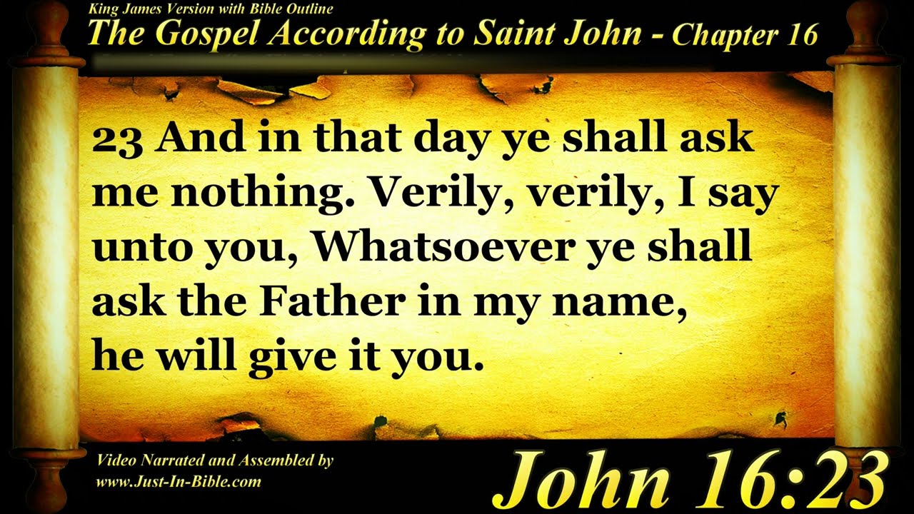 Gospel Of John Chapter 16 Bible Book 43 The Holy Bible Kjv Read Along Audio Video Text Youtube