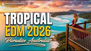 Download lagu Tropical Melodic EDM 2026 🌴 Whitehaven Beach Australia | Happy Summer Mix