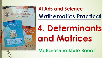 XI Mathematics Practical | 4. Determinants and Matrices