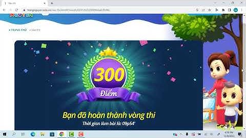 300 điểm Lớp 4- vòng  14 Trạng nguyên Tiếng Việt , năm học 2022- 2023