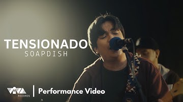 Tensionado - Soapdish (Official Performance Video)