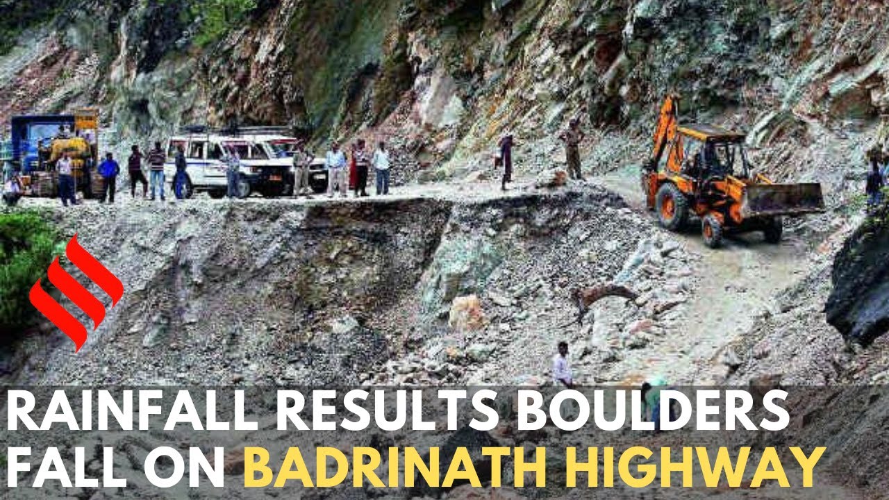 Heavy Rainfall Results Boulders fall on Badrinath highway, route blocked
