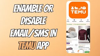 How to Enable or Disable Chat Messages on Temu App (Email/SMS) screenshot 1