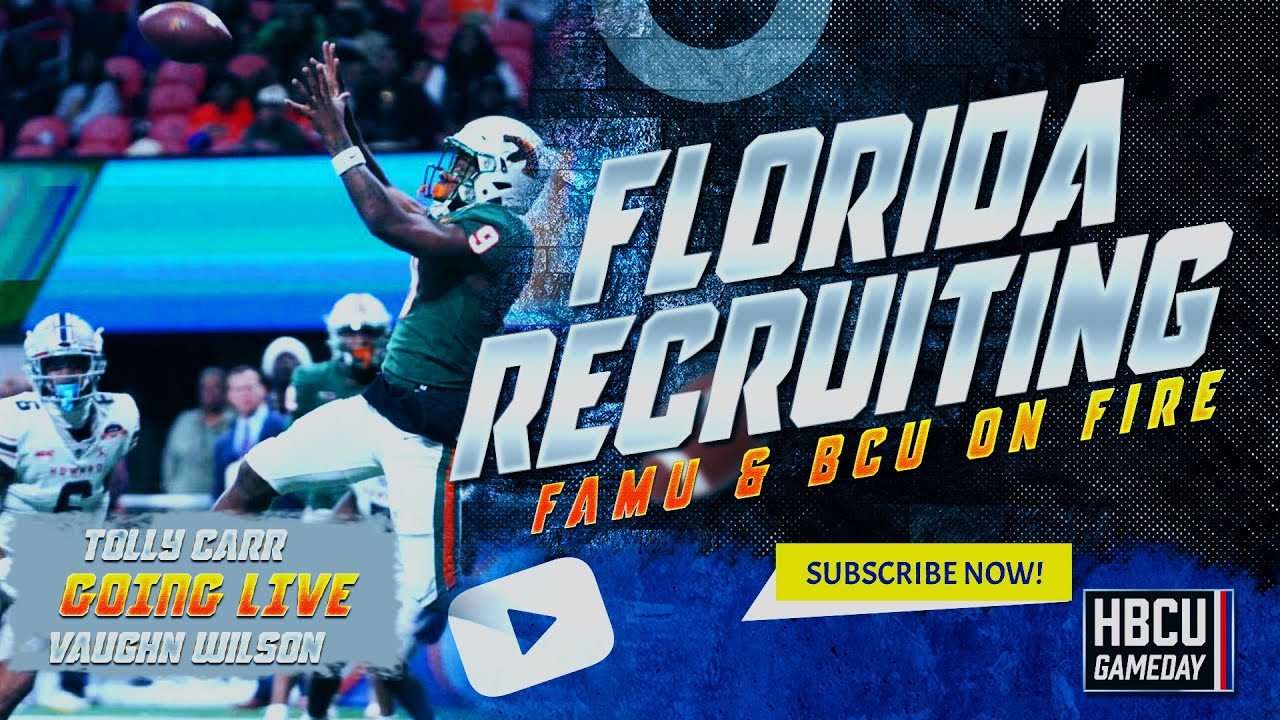 Florida Recruiting FAMU and BethuneCookman work the portal YouTube