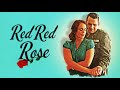 Red Red Rose (Music Video)
