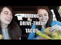 Rating Drive-Thru Tacos with My Sister