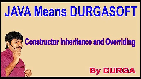 Java Constructors || Constructor Inheritance and Overriding || by Durga Sir