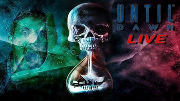 Until Dawn PS4 Live Stream  - Ready For Impatient PSVR Part 2 Ending