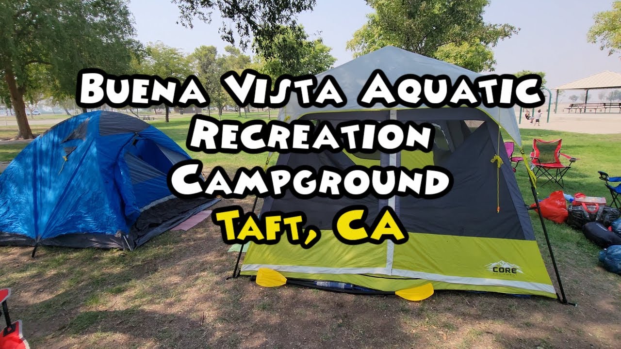Buena Vista Aquatic Recreation Campground Taft, California YouTube