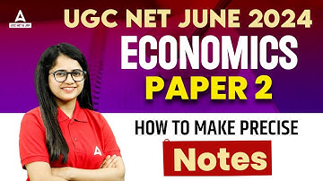 UGC NET Economics Paper 2 | HOW TO MAKE PRECISE NOTES BY SHIVANI SHARMA