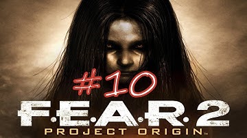 F.E.A.R 2: Project Origin (Blind) #10 - The Outer Shell