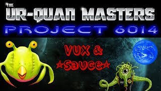 UQM Project 6014 #6 - VUX & *Sauce*