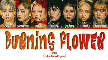 Thumbnail of HANA 'BURNING FLOWER' LYRICS (COLOR CODED LYRICS)
