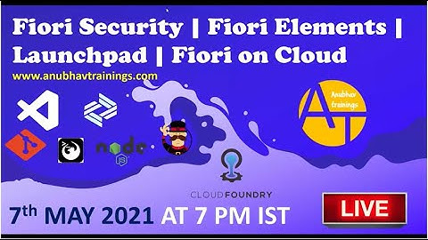 Fiori Security 7th May 2021 | Fiori Launchpad, Security and Extensions Training | Fiori on Cloud