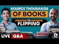 How to Source Thousands of Books with Amazon to Amazon Flips - Live Q&amp;A