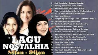 Lagu Nostalgia 80an - 90an Nike Ardilla,Betharia Sonatha,Inka Christie | Lagu Lawas | Hati Yang Luka