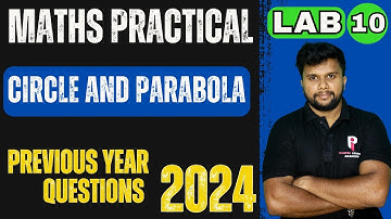 PLUS TWO |MATHS PRACTICAL EXAM| LAB 10 - CIRCLE AND PARABOLA  | Previous year QN 2023
