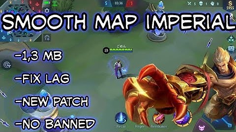 Config Smooth Map Imperial Patch Terbaru | Mobile Legends