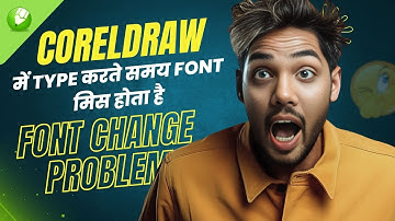 CorelDRAW Font Change Problem and Solution || CorelDRAW Big Issues & Solution
