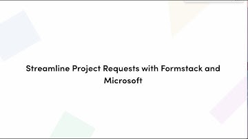 Project Requests using Formstack + Microsoft Power Automate