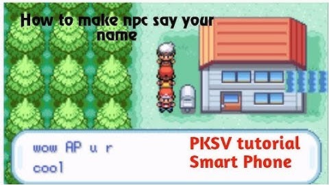 How to make npc say your name , PKSV android tutorial
