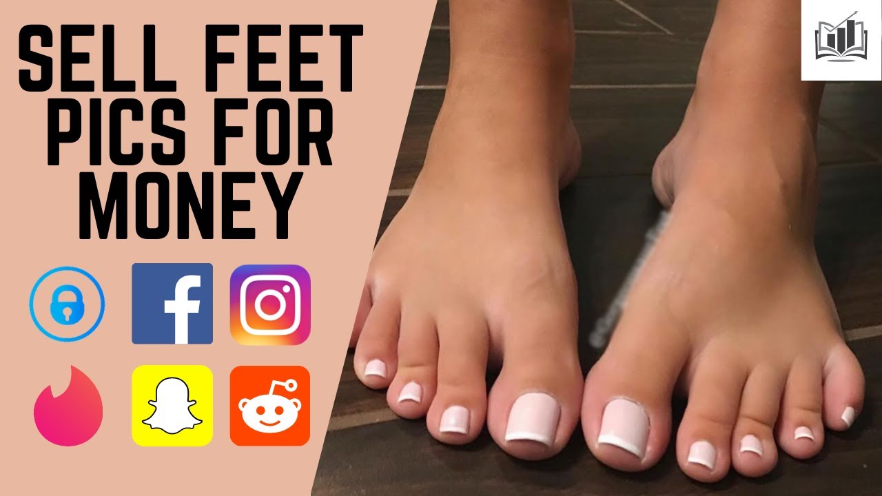 Sell Feet Pics For Money