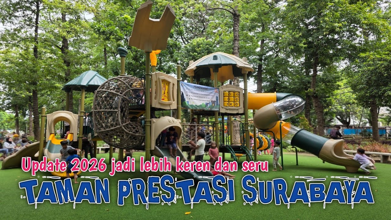 TAMAN PRESTASI SURABAYA FULL REVIEW JADI ALTERNATIF TEMPAT LIBURAN GRATIS BUAT KELUARGA