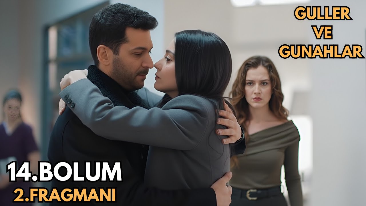Güller ve Günahlar 14. Bölüm 2.Fragmanı |Serhat ve Zeynep’in Aşkı Artık Resmen Başladı”