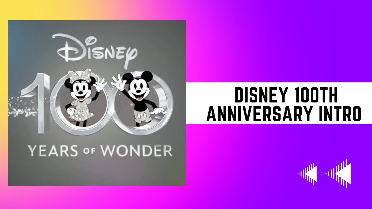Disney 100 Years of Wonder Movie Intro